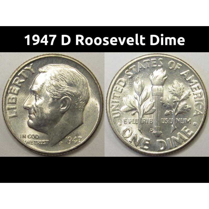 1947 D Roosevelt Dime - antique Denver mintmark American silver dime