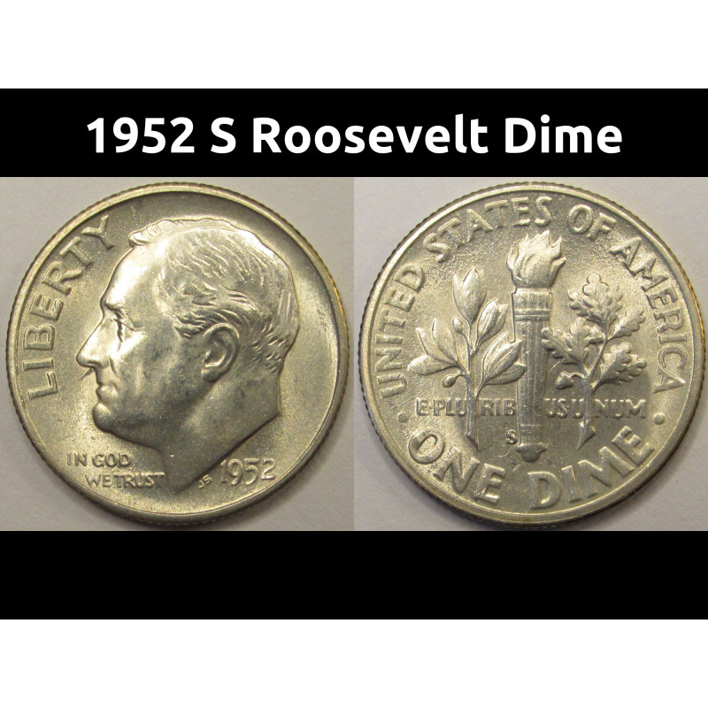 1952 S Roosevelt Dime - antique San Francisco mintmark silver dime