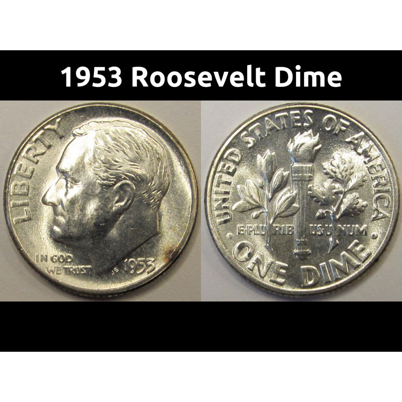 1953 Roosevelt Dime - antique silver American dime