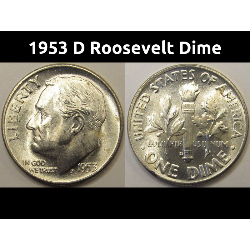1953 D Roosevelt Dime - antique Denver mintmark American silver dime