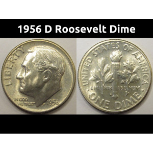 1956 D Roosevelt Dime - antique Denver mintmark silver dime