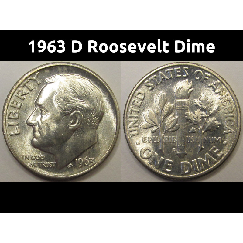 1963 D Roosevelt Dime - antique Denver mintmark American silver dime