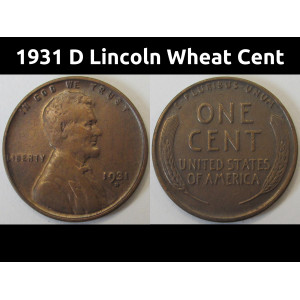1931 D Lincoln Wheat Cent - antique Denver mintmark Great Depression era coin