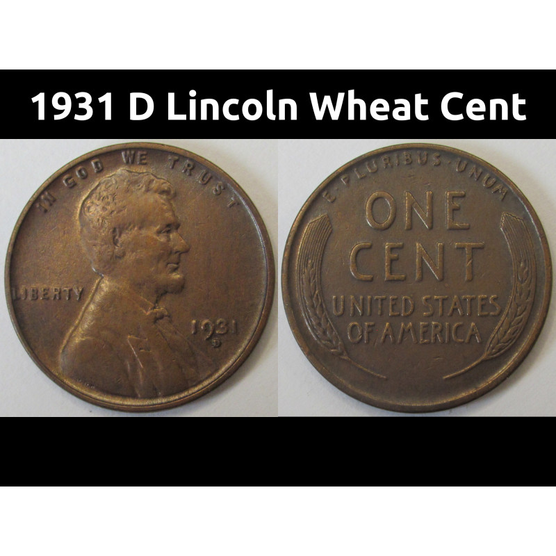 1931 D Lincoln Wheat Cent - antique Denver mintmark Great Depression era coin