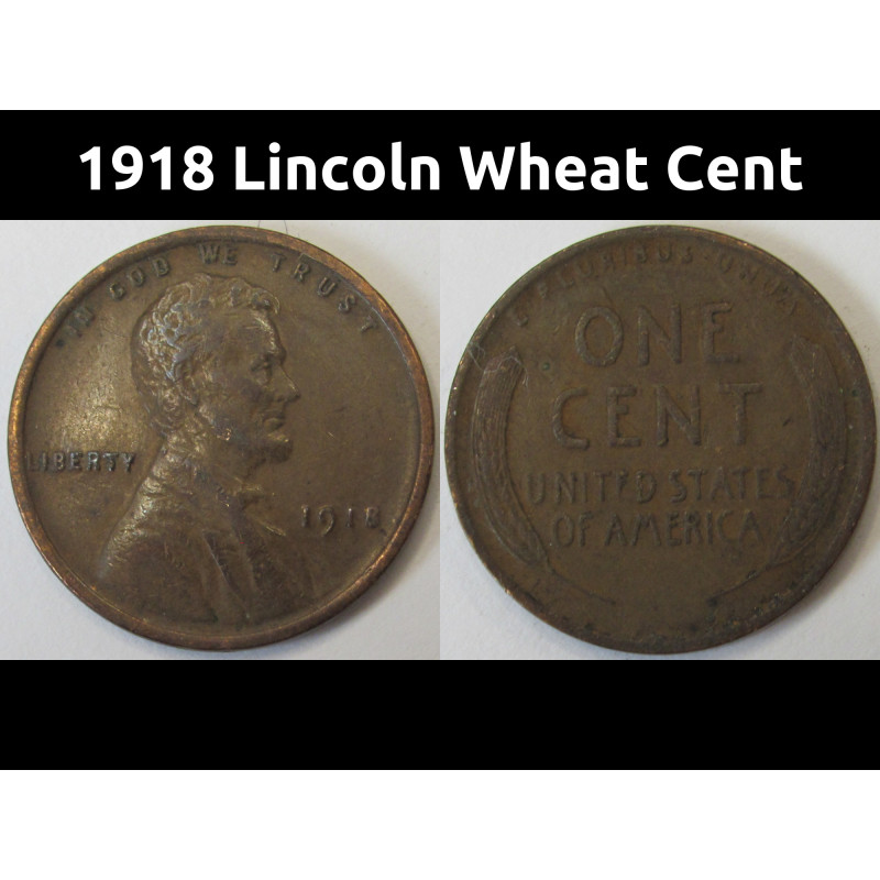 1918 Lincoln Wheat Cent - antique American wheat penny