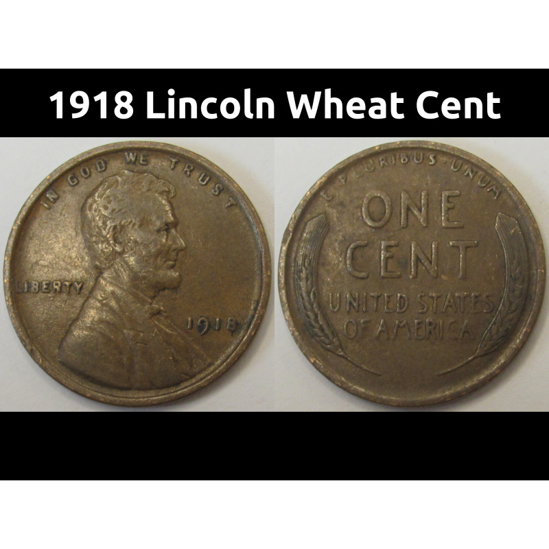 1918 Lincoln Wheat Cent - antique better condition American wheat penny