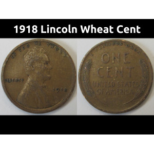 1918 Lincoln Wheat Cent - antique better condition American wheat penny