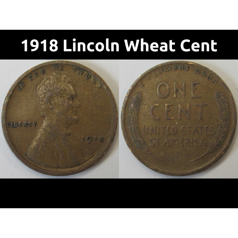 1918 Lincoln Wheat Cent - antique better condition American wheat penny