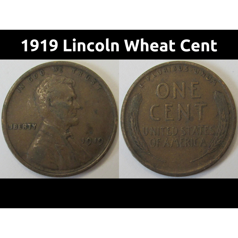 1919 Lincoln Wheat Cent - antique better condition American wheat penny