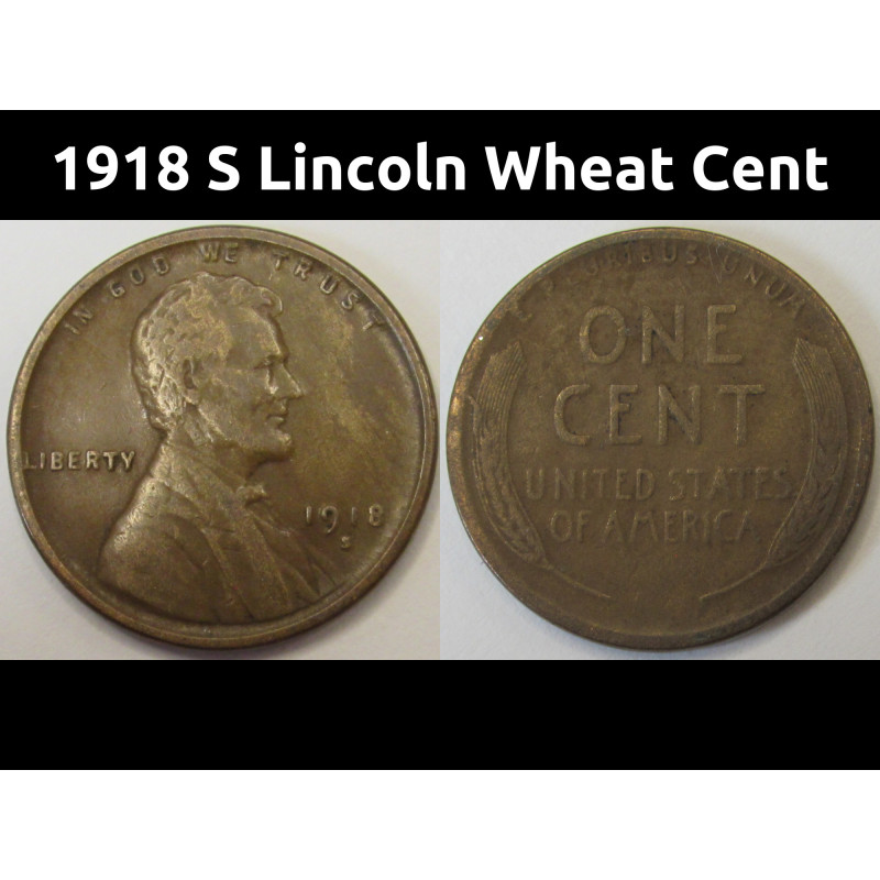 1918 S Lincoln Wheat Cent - antique San Francisco mintmark wheat penny