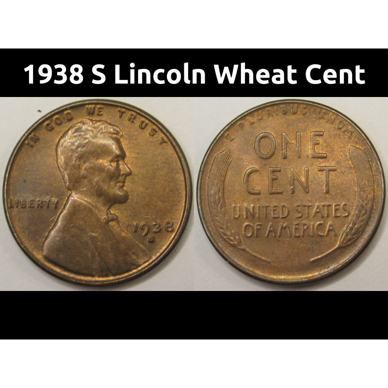 1938 S Lincoln Wheat Cent - antique uncirculated SF mintmark wheat penny