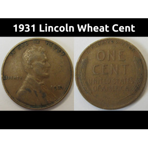 1931 Lincoln Wheat Cent - antique Great Depression era American wheat penny