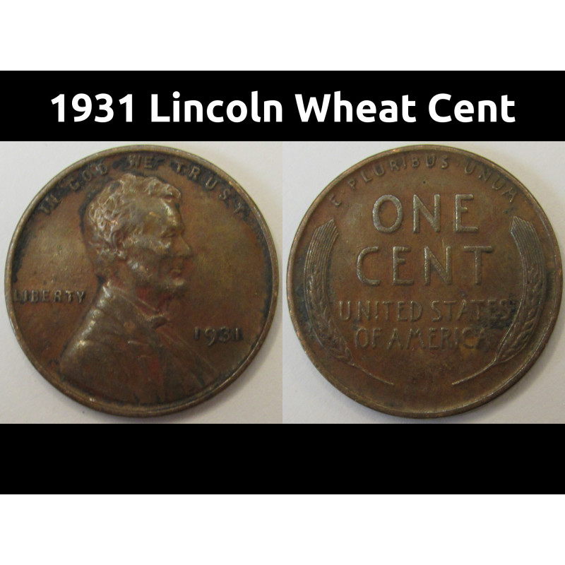 1931 Lincoln Wheat Cent - antique American wheat penny coin