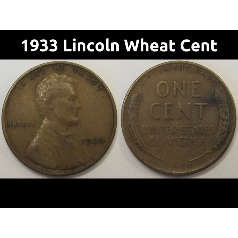 1933 Lincoln Wheat Cent - antique Great Depression era American wheat penny