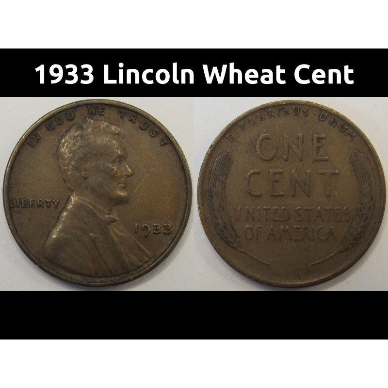 1933 Lincoln Wheat Cent - antique American wheat penny
