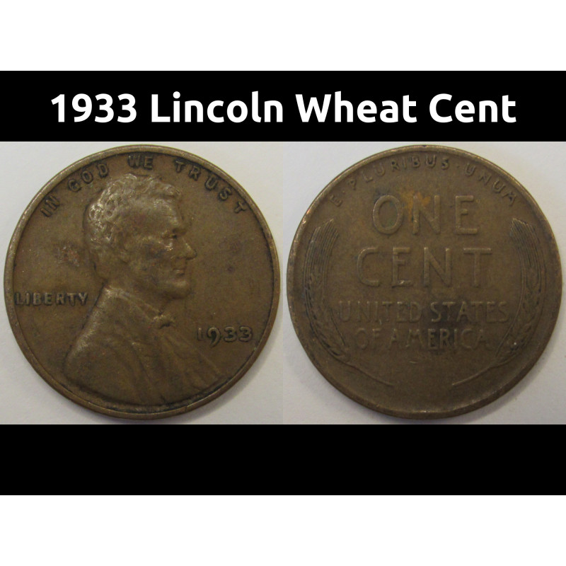 1933 Lincoln Wheat Cent - antique Great Depression era wheat penny