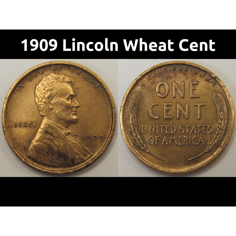 1909 Lincoln Wheat Cent - antique first year of issue American wheat penny
