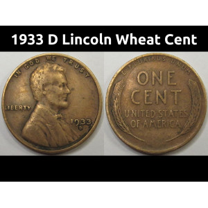 1933 D Lincoln Wheat Cent - vintage Great Depression era Denver mintmark penny