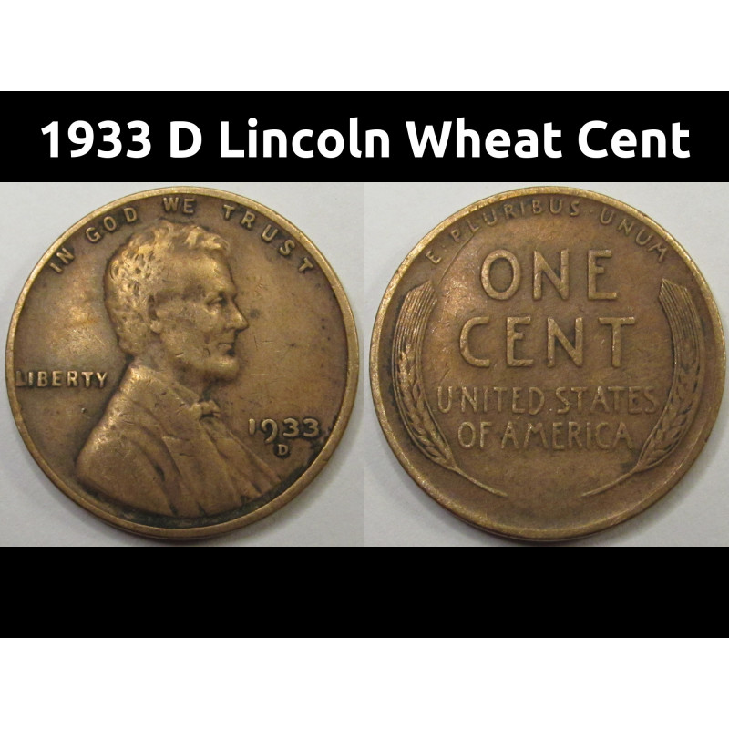 1933 D Lincoln Wheat Cent - vintage Great Depression era Denver mintmark penny