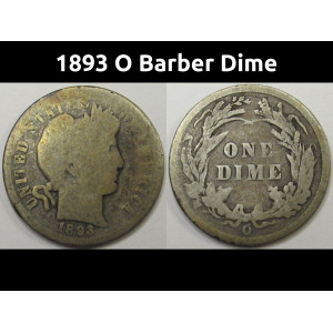 1893 O Barber Dime - antique better date American silver dime