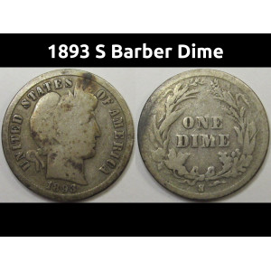 1893 S Barber Dime - antique San Francisco mintmark American silver dime