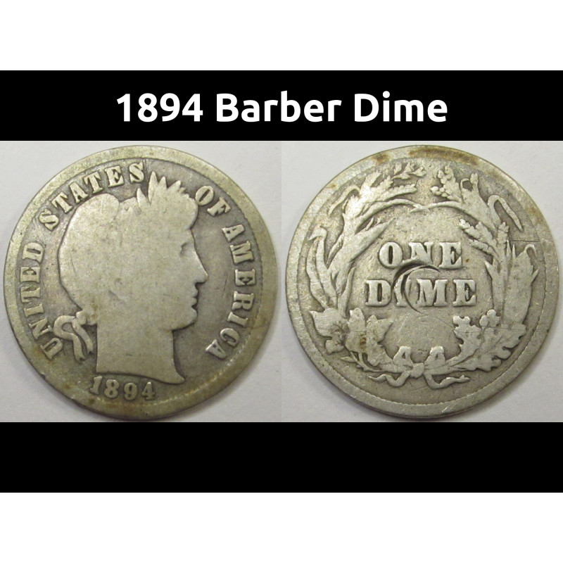 1894 Barber Dime - antique better date American silver dime