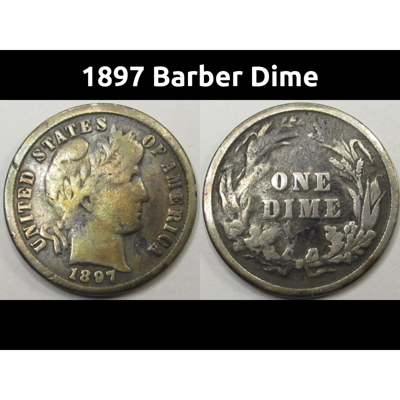1897 Barber Dime - antique 19th century American silver dime