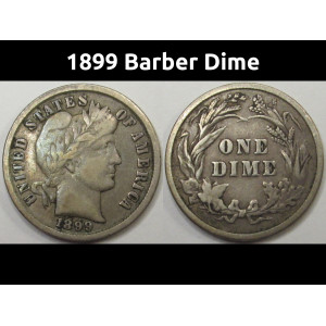 1899 Barber Dime - antique better condition American silver dime