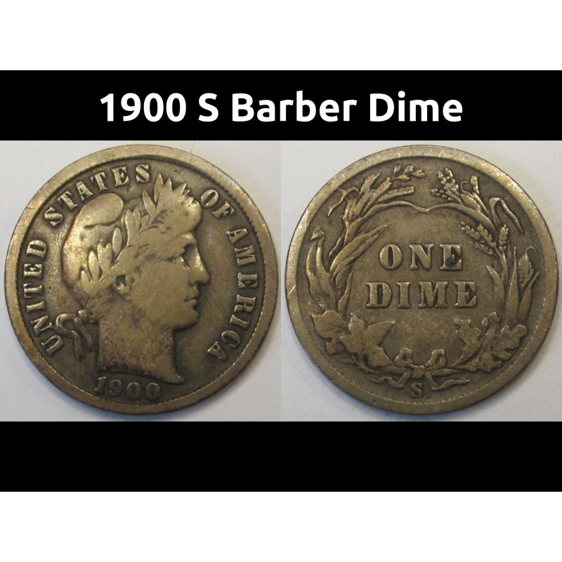 1900 S Barber Dime - antique San Francisco mintmark American silver dime