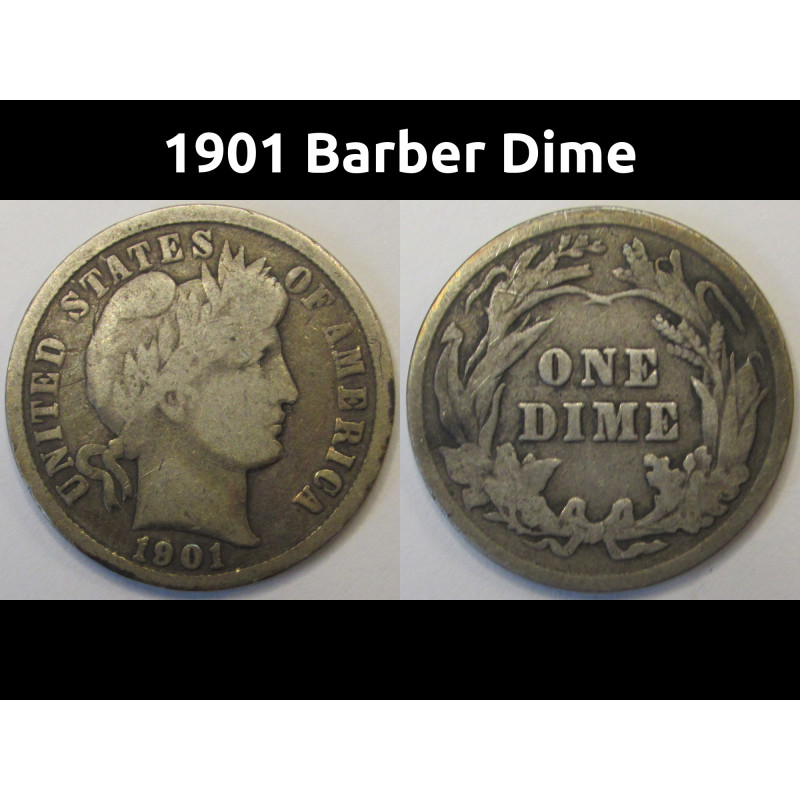 1901 Barber Dime - antique better condition American silver coin
