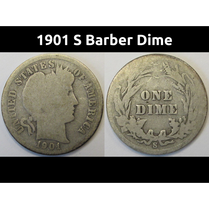 1901 S Barber Dime - antique key date American silver dime