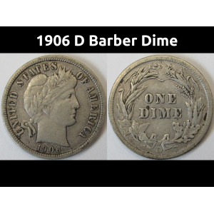 1906 D Barber Dime - antique Denver mintmark American silver dime