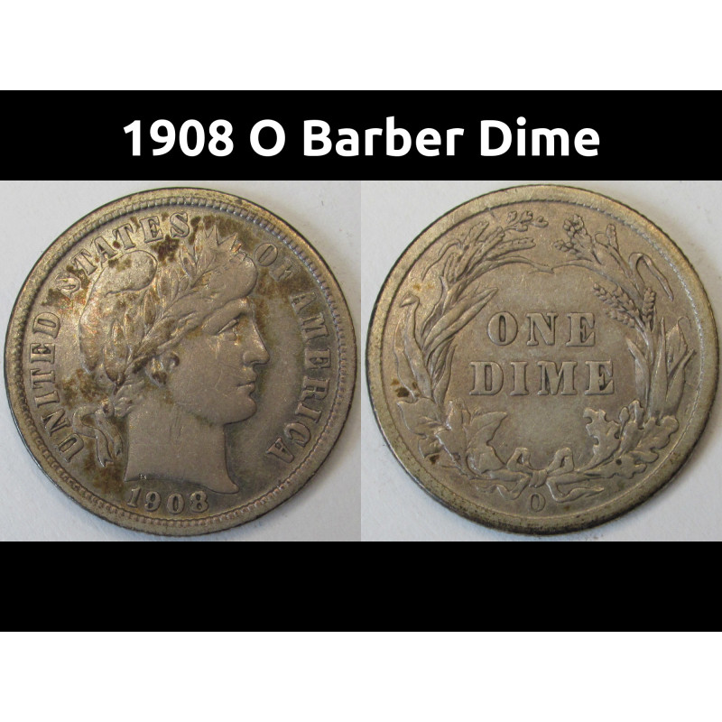 1908 O Barber Dime - antique New Orleans mintmark original dime with luster