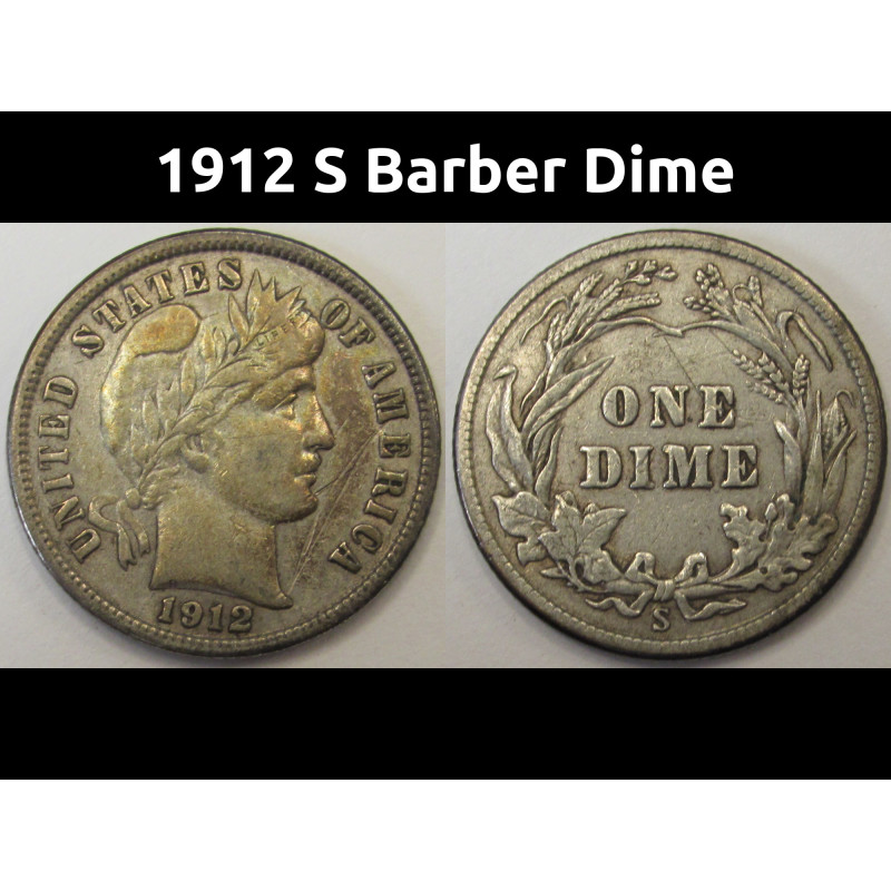 1912 S Barber Dime - antique better condition San Francisco mintmark silver coin
