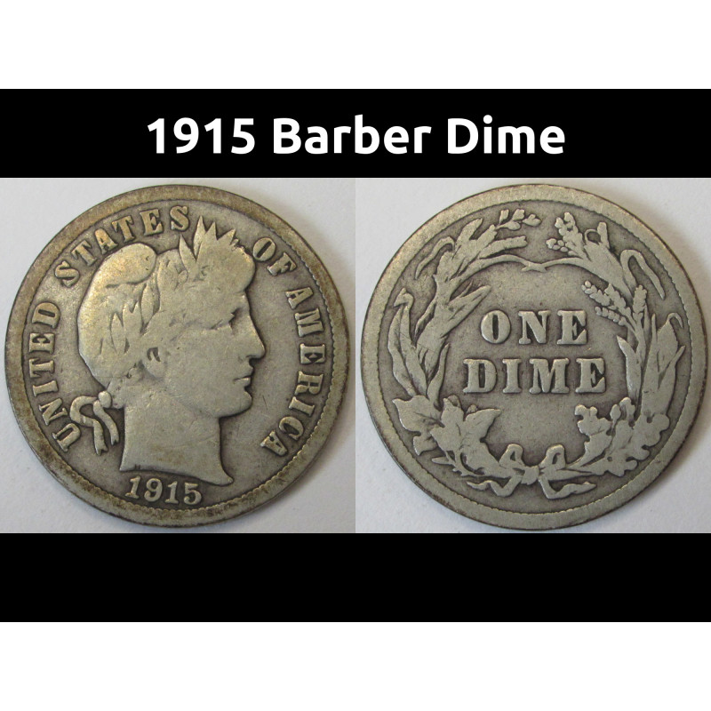 1915 Barber Dime - antique American silver dime coin