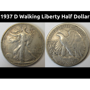 1937 D Walking Liberty Half Dollar - antique Denver mintmark silver coin