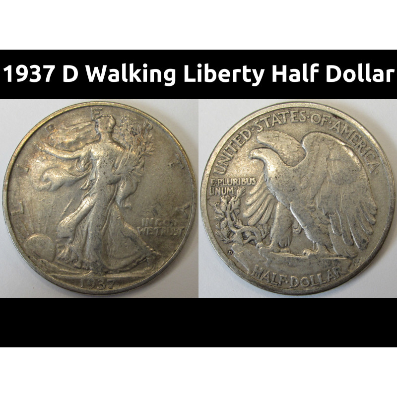 1937 D Walking Liberty Half Dollar - antique Denver mintmark silver coin