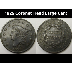 1826 Coronet Head Large Cent - antique American early date copper penny