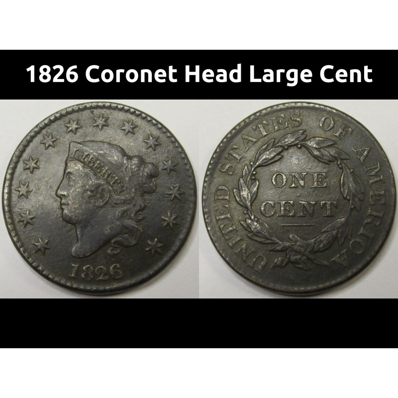 1826 Coronet Head Large Cent - antique American early date copper penny
