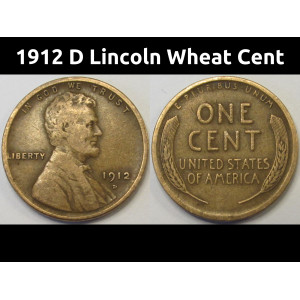 1912 D Lincoln Wheat Cent - antique Denver mintmark American penny