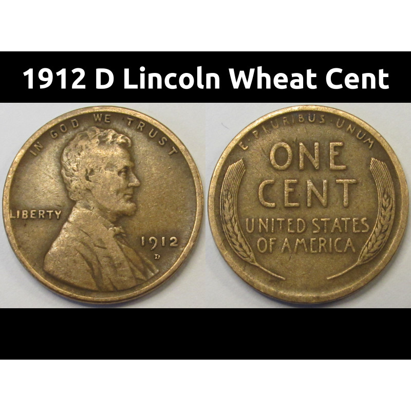 1912 D Lincoln Wheat Cent - antique Denver mintmark American penny