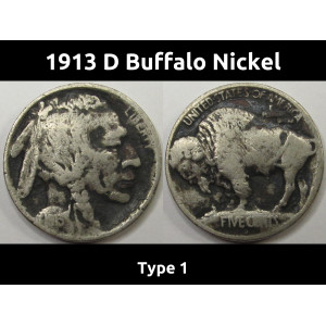 1913 D Buffalo Nickel - Type 1 - antique first year of issue Denver mintmark coin