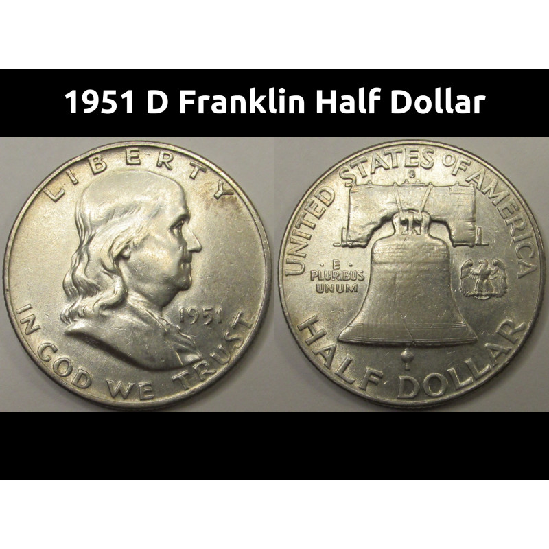 1951 D Franklin Half Dollar - vintage American silver half
