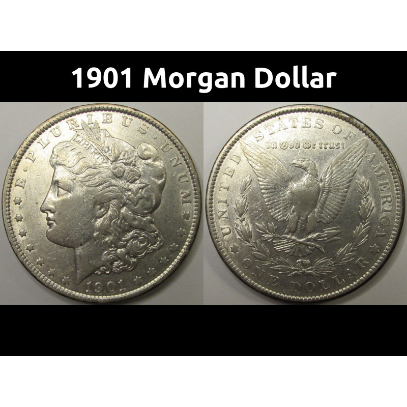 1901 Morgan Dollar - antique turn of the century American silver dollar
