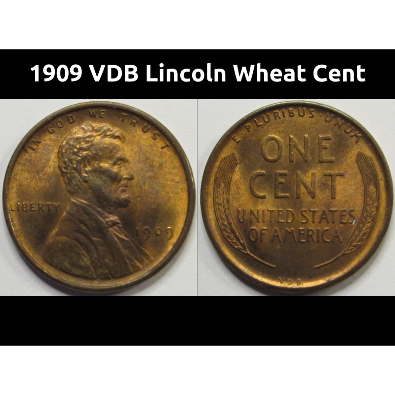 1909 VDB Lincoln Wheat Cent - antique first year of issue uncirculated American coin