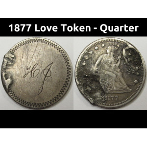 1877 Love Token - Seated Liberty Quarter - HJ initials