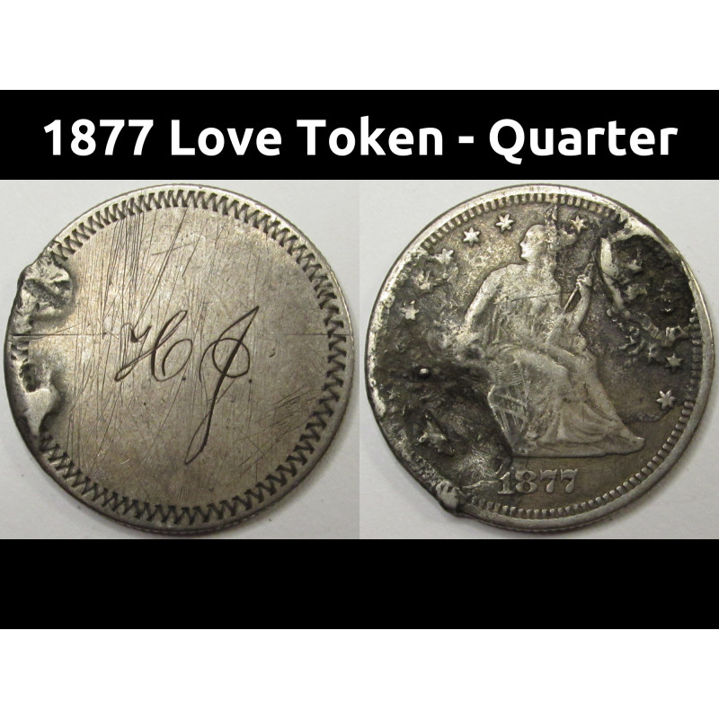 1877 Love Token - Seated Liberty Quarter - HJ initials