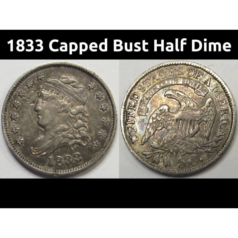 1833 Capped Bust Half Dime - antique small silver early American coin