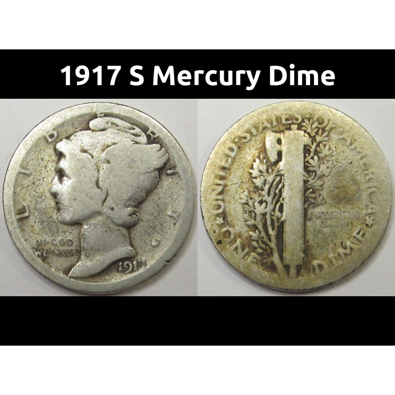 1917 S Mercury Dime - vintage San Francisco mintmark silver coin