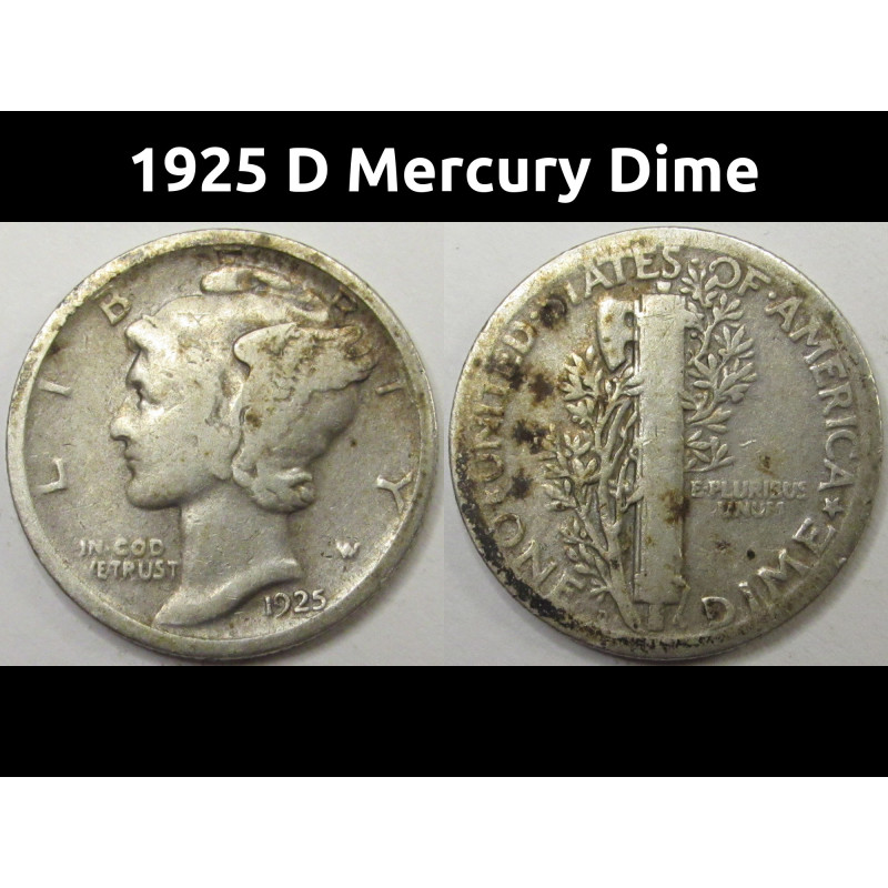 1925 D Mercury Dime - vintage Denver mintmark silver coin